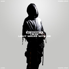 IN SESSION X -  LEJIA: LIGHT WALKS WITH ME