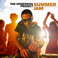 The Underdog Project -  Summer Jam  (Gilvan Silva REMIX 2020)