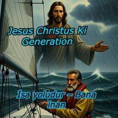 İsa yoludur – Bana inan   Türkische Version  -  Jesus Christus KI Generation