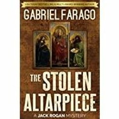 <Download> The Stolen Altarpiece: An amateur sleuth historical crime mystery. (The Jack Rogan Myster