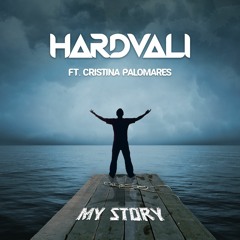 Hardvali  - My Story Feat. Cristina