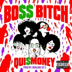 BO$$ BITCH