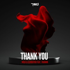 WoZa & Elementrix feat. Frannni - Thank You (Original Mix) ★Out Now @7SD Records!!★