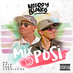Negro Y Blanco - Mix Posi (No Apto Para Cardiacos)