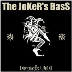 The JoKeR's BasS - Franck UTH (MINIMALIST#03)