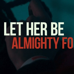 Let Her Be ):