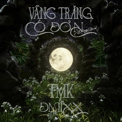 Vang Trang Co Don (Dmixx Rmic) - Duong Edward