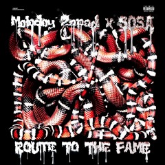 Molodoy Zapad x SOSA – ROUTE TO THE FAME