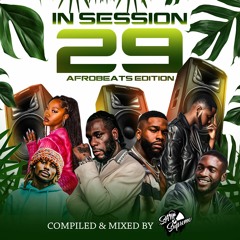 IN SESSION 29 - AFROBEATS EDITION