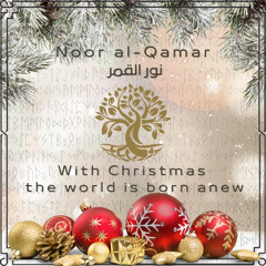 With christmas the world is born anew