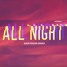 ALL NIGHT (GIAN'EDGAR REMIX)