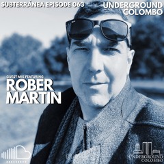 Subterrânea Episode 063 - Rober Martin