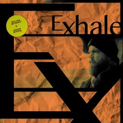 Miles Bonny X Deep Shoq - Exhale