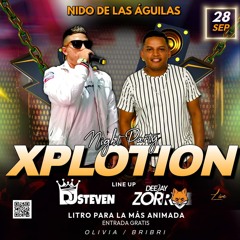 XPLOTION NIGHT PARTY DJ STEVEN & DJ ZORRO - NIDO DE AGUILAS OLVIVIA 28 -9-2024