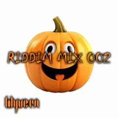 RIDDIM MIX 002 - WOMPOWEEN