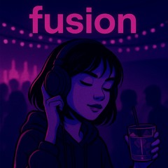 Fusion