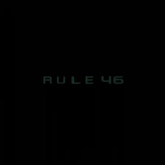 RULE 46