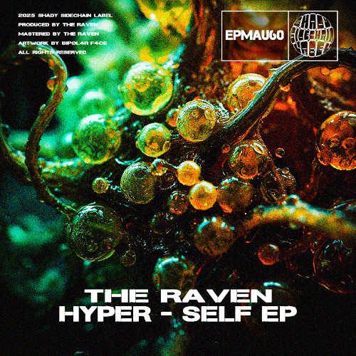 The Raven - Logos (Original Mix) (Hyper-Self EP) (EPMAU60) (Shady SideChain Label)