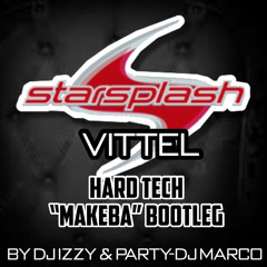 Starsplash - Vittel (DJ Izzy & Party-DJ Marco Hard Techno Makeba Bootleg)