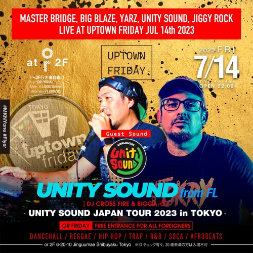 MASTER BRIDGE, BIG BLAZE, YARZ, UNITY SOUND, JIGGY ROCK Live at UPTOWN FRIDAY Jul 14th 2023