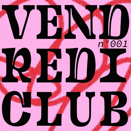 AMPLITUDES - Vendredi Club N°001