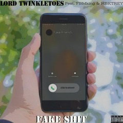 Fake Shit (Feat. HBKTREY & FBMKing)