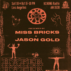 HYPER x KCHUNG EP#7: HYPER HALLOWEEN presented by MISS BRICKS & JASON GOLD