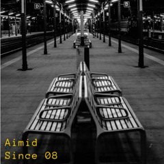 Aimid - SINCE 08