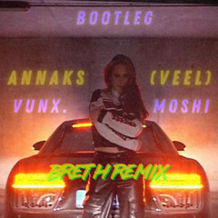 EMILI J -ANNAKS (VEEL) (vunx. & moshi pahupidi Bootleg)[BRETH -PHONK- REMIX]