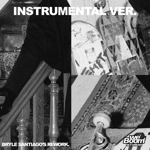 Stream NCT DREAM - Boom (Bryle Santiago's Rework Ver.)(Instrumental) by  Bryle Santiago | Listen online for free on SoundCloud