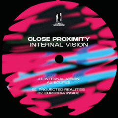 PREMIERE : Close Proximity - Internal Vision