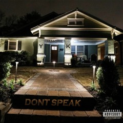 Ja'more Yk - Don't Speak