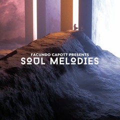 Facundo Capott Presents Soul Melodies Podcast #12