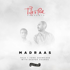 Tale and Tone Showcase - Madraas