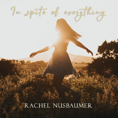 In spite of everything