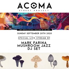 Mark Farina - Acoma Street Project - Sept 20 2020