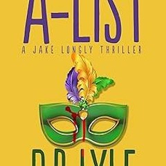 [@ A-List (The Jake Longly Series Book 2) BY: D. P. Lyle (Author)