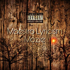 Maestro Lyricism - Album - Mozie (A4DMPRODUCTIONZ)