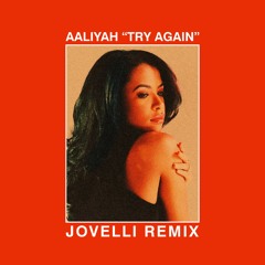 Aaliyah - Try Again (Jovelli Remix)