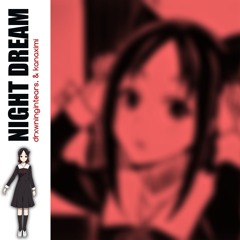 Night Dream w/ kanaximi (Prod. Shem)