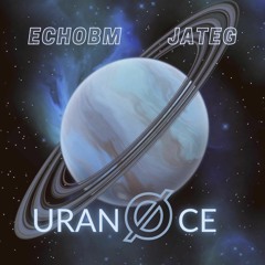 UranØce (ft. JATEG)