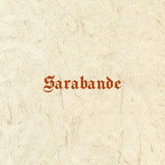 Sarabande (feat. Diogenes Plantagenet) [original song]