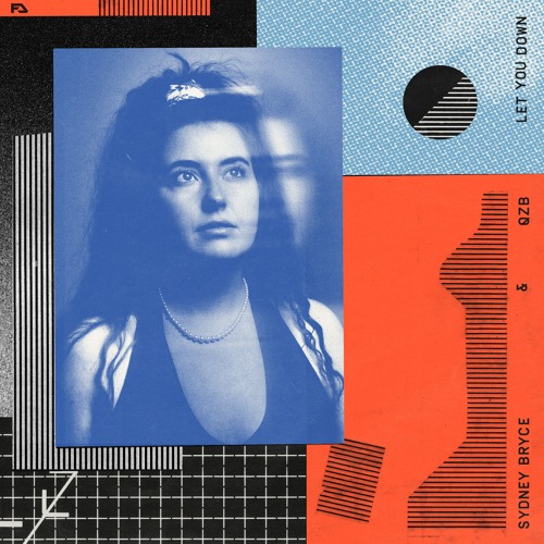 Sydney Bryce & QZB - Let You Down
