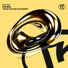 CASS. (UK) - Your House or Mine?