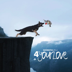 Monsta - 4 Your Love