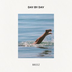 Breez - Day By Day