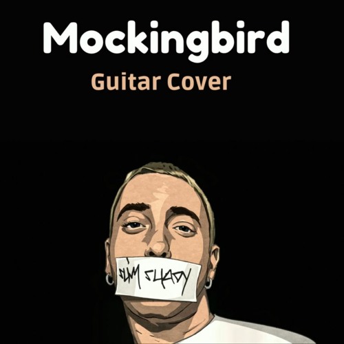 Eminem - Mockingbird (Guitar Cover)