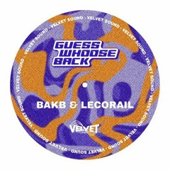 GUESS WHOOSE BACK /w LeCorail/GLYDE