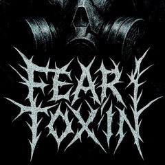 FEAR TOXIN
