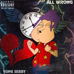 All Wrong (Prod.byYarLone)
